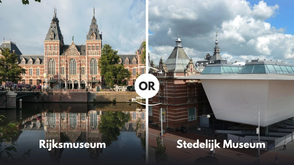 Rijksmuseum or Stedelijk Museum